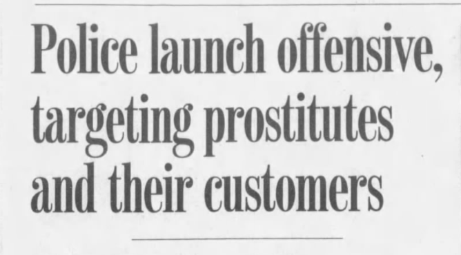 While the Nordic model is once again in headlines, one may look to other instances in which sex workers' clients faced increased surveillance and criminalization to "end demand." This was a method used in Baltimore in the mid-1990's, though accompanied by arrests of workers.