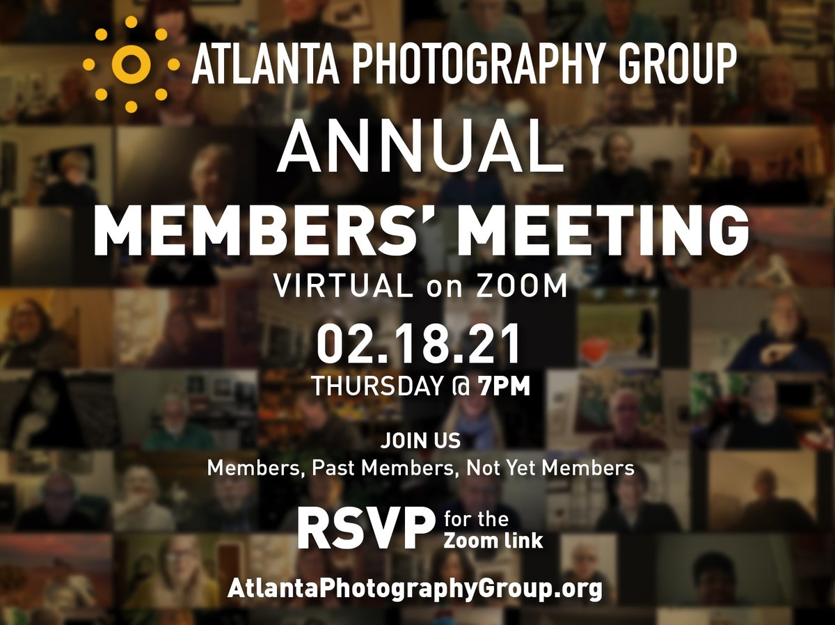 Calling all members: Join us for the VIRTUAL/ONLINE version of our 2020/2021 Members’ Meeting.

RSVP to the meeting.
atlantaphotographygroup.org/events/2021/02…

#apggallery #photography #fineartphotography #atlanta #atlart #atlantaart #nonprofit #photogallery <a href="/AtlantaOCA/">Atlanta Office of Cultural Affairs</a> <a href="/FULTONARTS/">Blast Foundation‎ ‎ ‎ ‎ ‎ ‎</a>