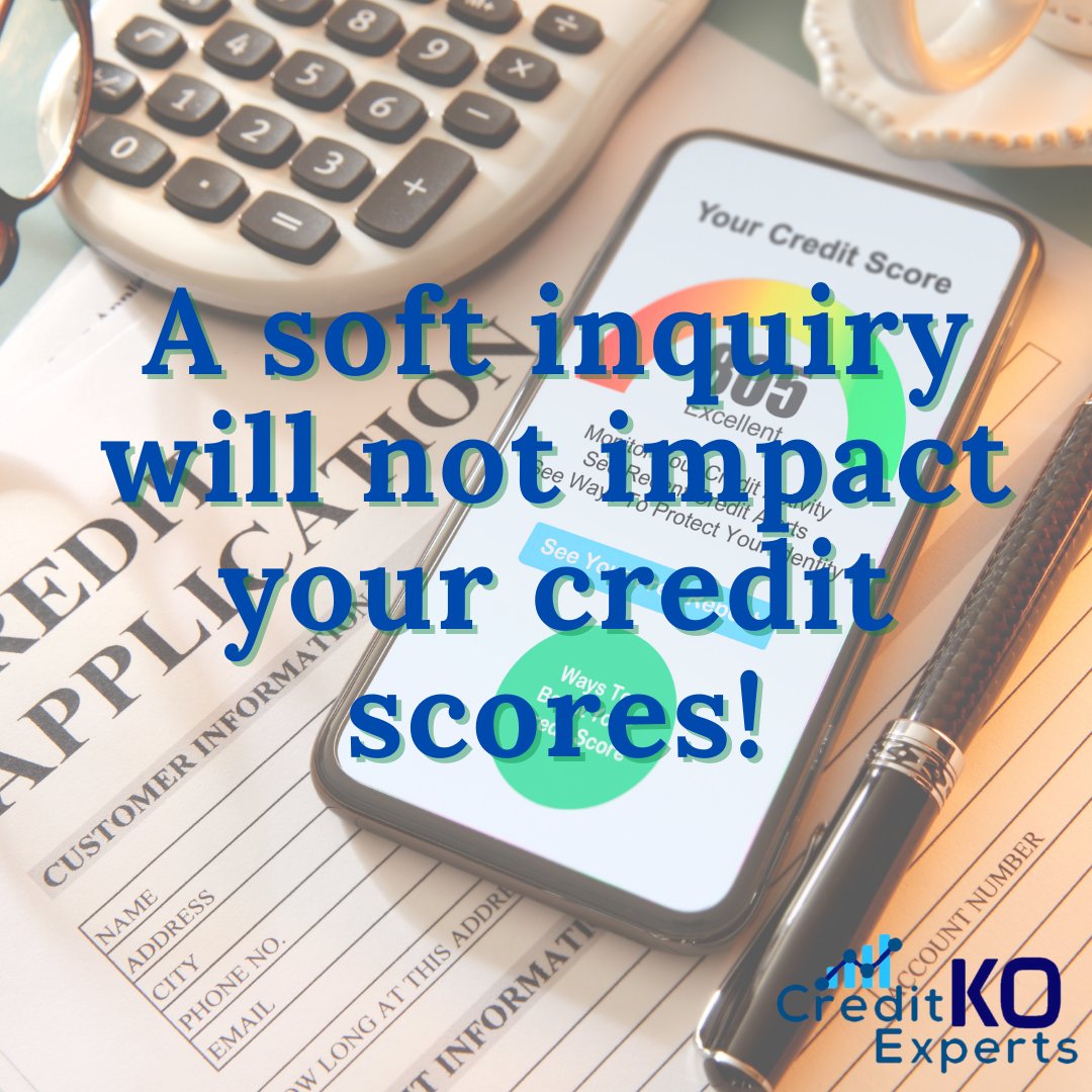 CreditkoExperts's tweet image. A soft inquiry will not impact your credit scores as the pull isn’t tied to an actual application!