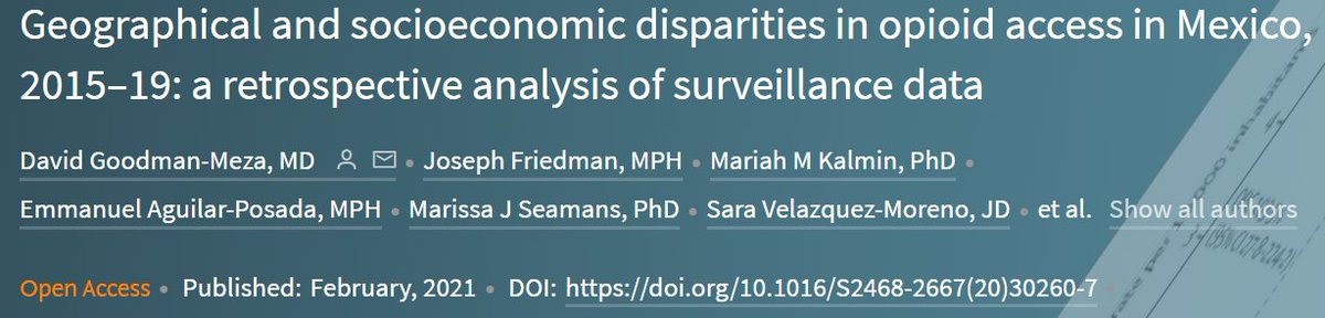 New Research shows 10-fold disparities in opioid prescribing rates between Mexican states based on SES.Patients in Mexico receive a tiny fraction of the opioids needed for palliative care. Led by  @deivigood in  @TheLancetPH  @chngin_the_wrld https://cutt.ly/RkqopwW&nbsp;1/