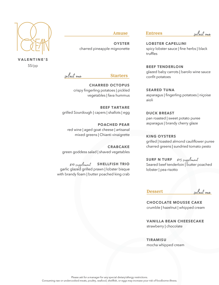 Enjoy a Valentine’s Day meal with the one you love most. Head to 100-ocean.com/happenings for more information on our Valentine’s Day menu.