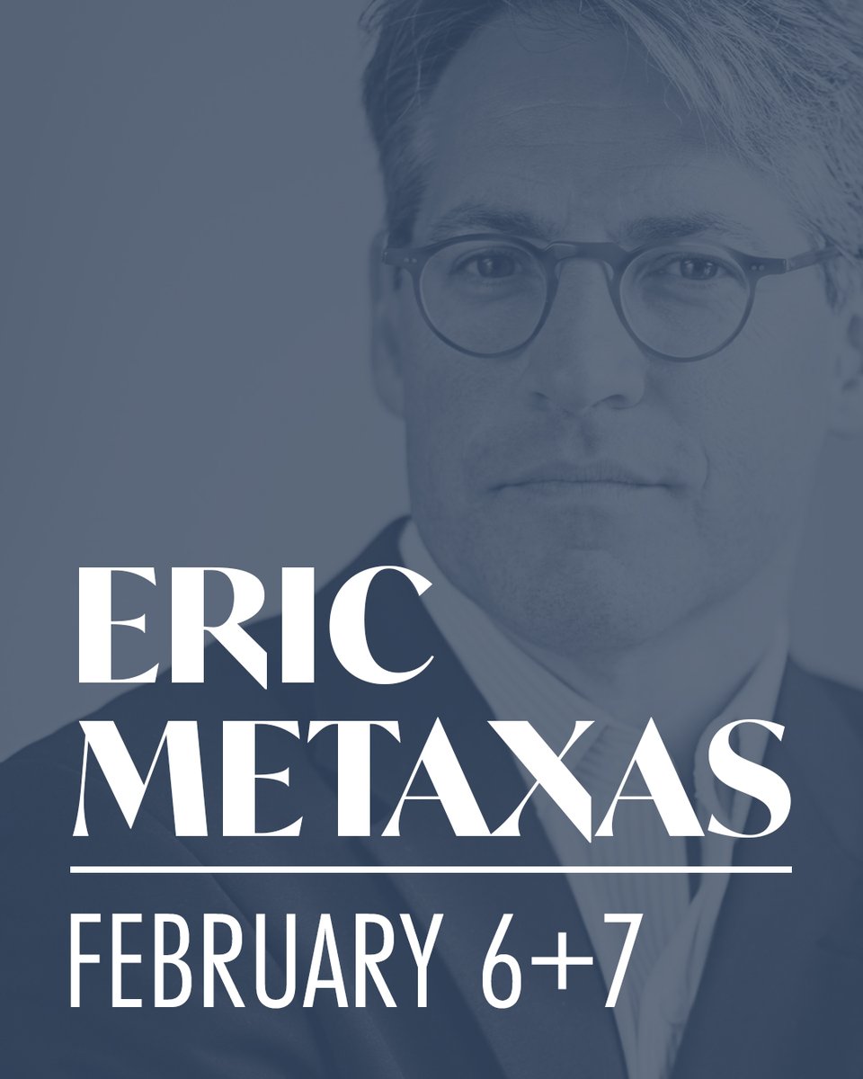 Join us next weekend, February 6th and 7th, to hear guest speaker Eric Metaxas!