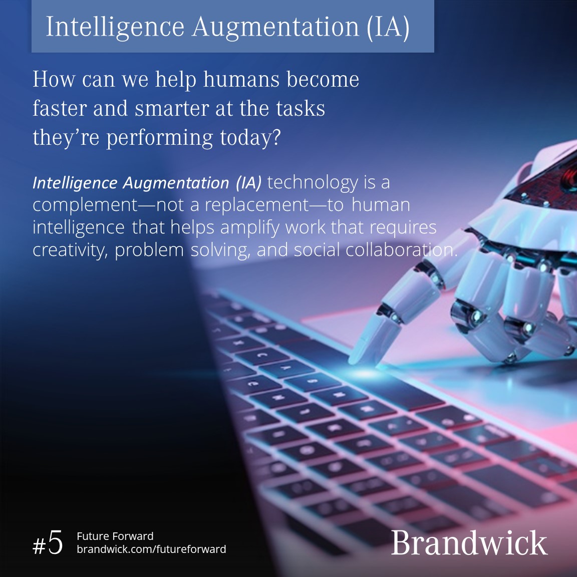BrandwickHQ's tweet image. How can we help humans become faster and smarter at the tasks they’re performing today?
#IntelligenceAugmentation #ArtificialIntelligence #MachineLearning #FutureForward #EmergingTechnology #Disruption