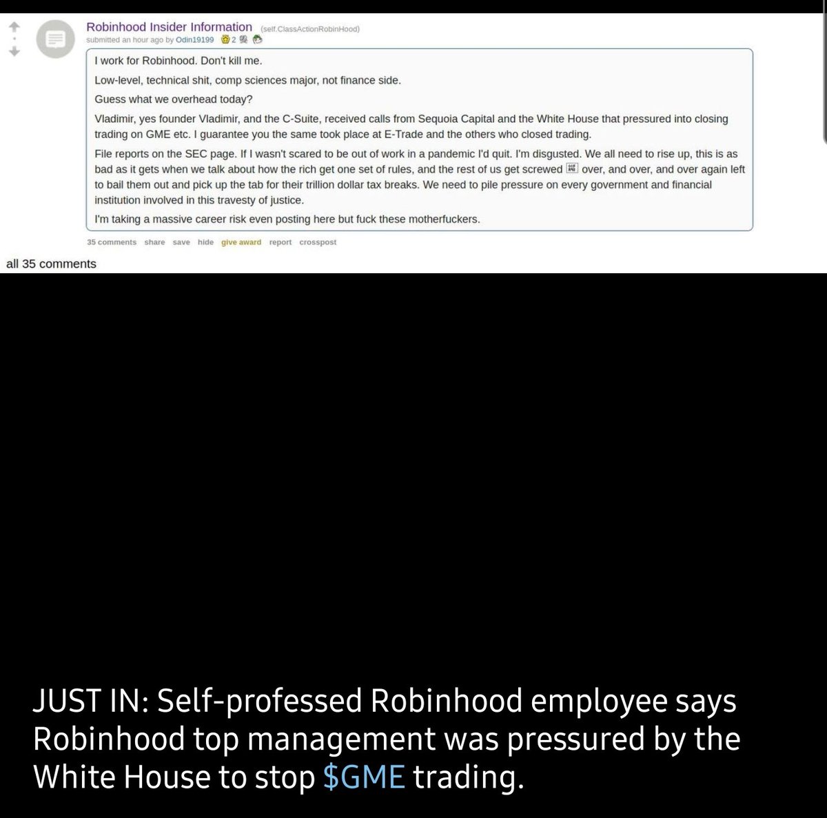 This Reddit post from a "Robinhood insider" claims that the White House is responsible for shutting down  $GME. This has all the things QAnon loves 1) anonymous insider, 2) blames Biden, and 3) secret plots to controll the population.