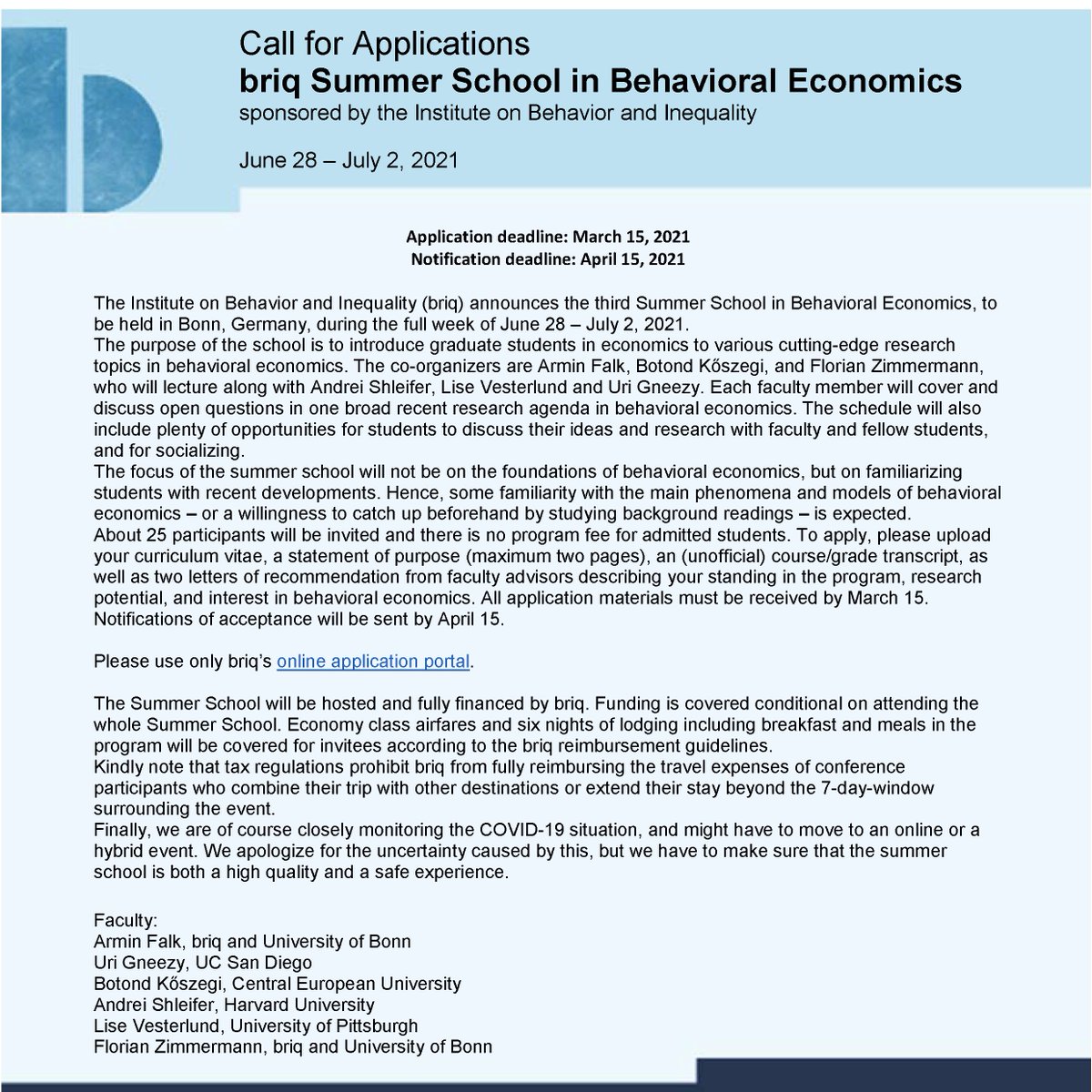 briq institute (@briq_institute) on Twitter photo To all #EconTwitter grad students: Applications for the 3rd #briqSummerSchool in Behavioral Economics are open. The #SSBE2021 features lectures by <a href="/Armin_Falk/">Armin_Falk</a>, <a href="/UriGneezy/">Uri Gneezy</a>, Botond Kőszegi, Andrei Shleifer, @Lise_Vesterlund, and Florian Zimmermann: briq-institute.org/summer-school-… To all #EconTwitter grad students: Applications for the 3rd #briqSummerSchool in Behavioral Economics are open. The #SSBE2021 features lectures by <a href="/Armin_Falk/">Armin_Falk</a>, <a href="/UriGneezy/">Uri Gneezy</a>, Botond Kőszegi, Andrei Shleifer, @Lise_Vesterlund, and Florian Zimmermann: briq-institute.org/summer-school-…