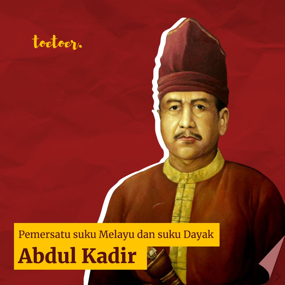 toetoercom's tweet photo. Lebih kenal dengan Abdul Kadir, Pemersatu suku Melayu dan suku Dayak.

Dengan model perlawanan ganda yang dilakukannya berhasil mempertahankan wilayah Malawi meski dengan sogokan gelar oleh Belanda. https://t.co/wsz5zU12Mw