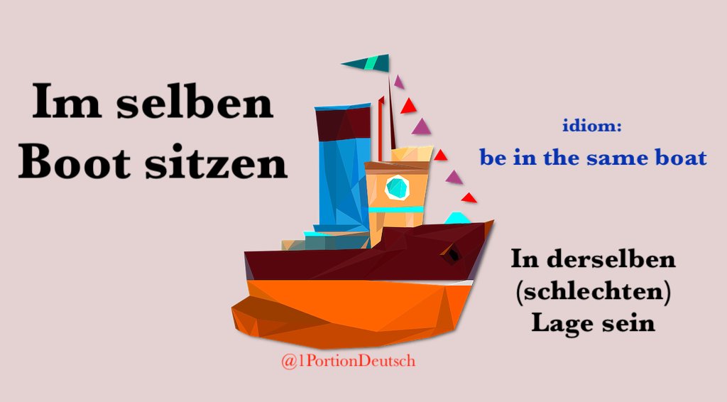 1PortionDeutsch's tweet photo. #Redewendung des Tages: Im selben Boot sitzen

In dieser weltweiten Krise sitzen wir alle im selben Boot. https://t.co/sfNrHvDnkP
