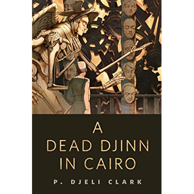 A Dead Djinn in Cairo by P Djeli ClarkeA glorious surprise. Despite being a short novella, this packs a surprising amount of world and character building. Story is fresh, creative and captivating.  https://amzn.to/2NCQWDE 