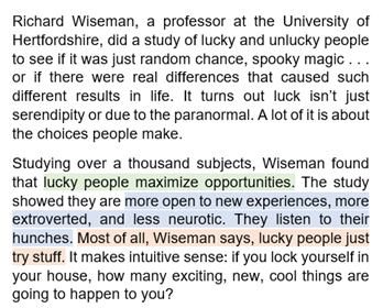 Richard Wiseman ada buat kajian tentang orang yang bernasib baik/buruk.Orang yang bernasib baik/buruk ni bergantung pada pilihan yang seseorang ambil.