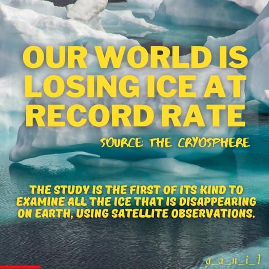 _g_a_n_i_i_'s tweet photo. Our world is losing ice at record rate❗ https://t.co/pFbuKweJBf