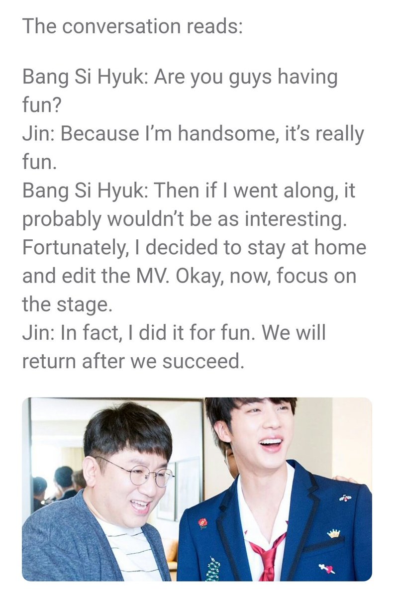 Seokjin shared his convo with bang pd during billboard awards. He said he's enjoying since he's handsome and bang pd said he won't enjoy it then bc he's not 