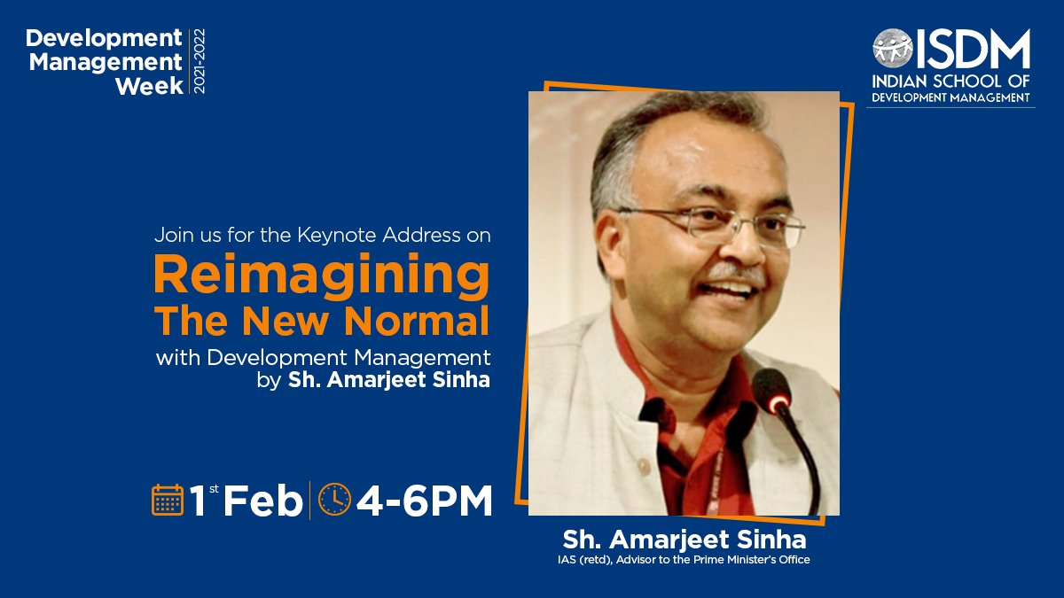 ISDM_ORG_IN's tweet image. We are honoured to welcome  Sh. Amarjeet Sinha, Advisor to the Prime Minister’s Office, to deliver the Keynote Address on February 1st 2021 for #DevelopmentManagementDay.

Register here: bit.ly/3bAOxmX 

#ISDMTurns5 #DevelopmentManagementWeek