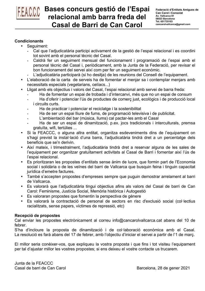 S'obre la convocatòria pel CONCURS DE GESTIÓ DE L'ESPAI RELACIONAL AMB BARRA FREDA del Casal de Barri Can Carol! Us deixem les bases adjuntades.
Cal enviar les propostes electrònicament al correu info@cancarolvallcarca.cat abans del 10 de febrer.