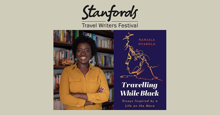 StanfordsTravel's tweet photo. First up today at the Stanford’s Travel Writers Festival at 11am, writer &amp; political analyst @Nanjala1 Nyabola talks to @JuliaWheeler1 about her book ‘Travelling While Black’. Grab a tea and watch for FREE #STWF: https://t.co/LnWCy7IHll https://t.co/lTQXQunXUu