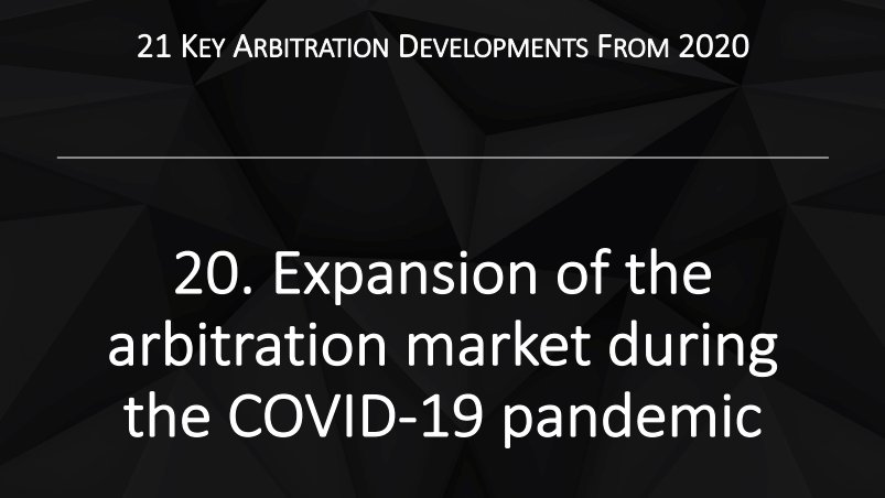 Partner Tom Snelling highlights, in our 20th key #arbitration development from 2020, the expansion of the arbitration market over the past year and the various provisions and rule revisions implemented by arbitration institutions: bit.ly/36mrlFH
