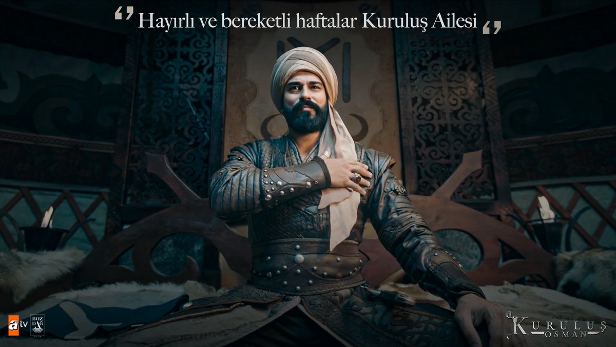 Hayırlı ve bereketli haftalar #KuruluşAilesi  

#KuruluşOsman  

<a href="/bozdagfilm/">Bozdağ Film</a> <a href="/atvcomtr/">atv</a>