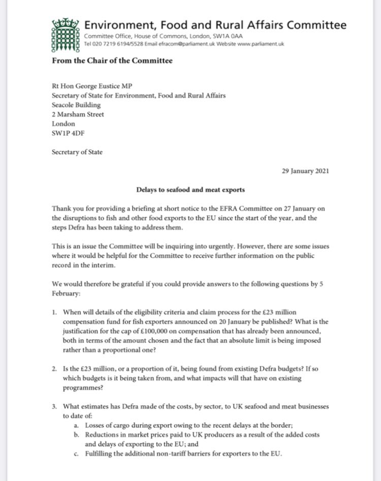 . @CommonsEFRA has also written to Environment Secretary asking for more detail on £23 million compensation fund for fish exporters & for estimates of cost to date to UK food businesses caused by border issues & delays. Answers requested by next Friday.  https://committees.parliament.uk/publications/4505/documents/45371/default/