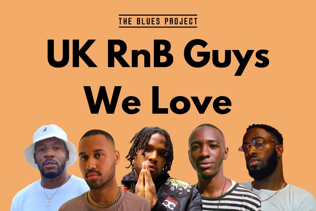 A Thread of UK R&B Guys you NEED to start listening to because boys deserve flowers too: