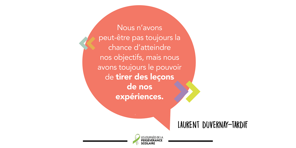 Les Journees De La Perseverance Scolaire Sur Le Site Web Des Jps21 Vous Trouverez Plusieurs Suggestions D Activites Dont Des Citations Inspirantes Liees A La Perseverance Notre Porte Parole Laurentdtardif Avait D Ailleurs Les Journees De La Perseverance Scolaire Sur Le Site Web Des Jps21 Vous Trouverez Plusieurs Suggestions D Activites Dont Des Citations Inspirantes Liees A La Perseverance Notre Porte Parole Laurentdtardif Avait D Ailleurs