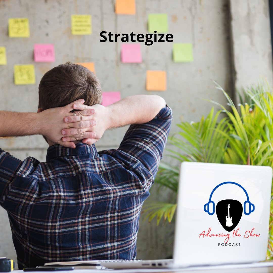 AdvancingShow's tweet photo. Part of the plan is having a good strategy. What are you going to do 1st? #findingsuccessinmusic #advancingtheshow #podcast https://t.co/JXiiKXiCMi
