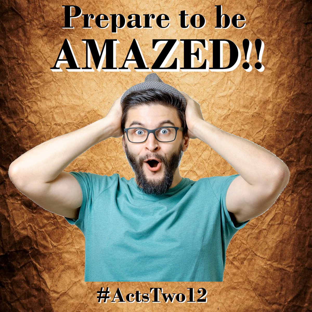 Prepare to be AMAZED!!!  #ActsTwo12