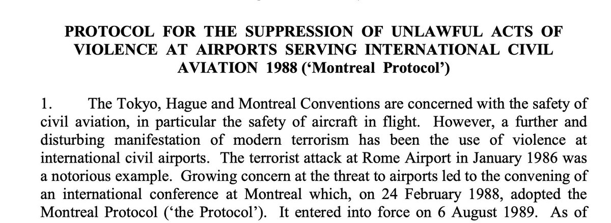 This is an offence that was created because an international agreement called the Montreal Protocol was agreed to help create a universal, consistent approach to terrorism.