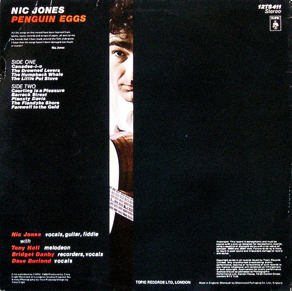 Nic Jones – Penguin Eggs  @TopicRecords 1980 @penguineggs Nic Jones – vocals, guitar, fiddle, arrangementsDave Burland – harmony vocalsBridget Danby – recorder, harmony vocalsTony Hall – melodeonProduced by Tony Engle