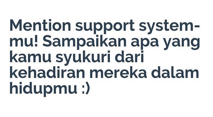 Alasan Kenapa Kita Butuh Support System