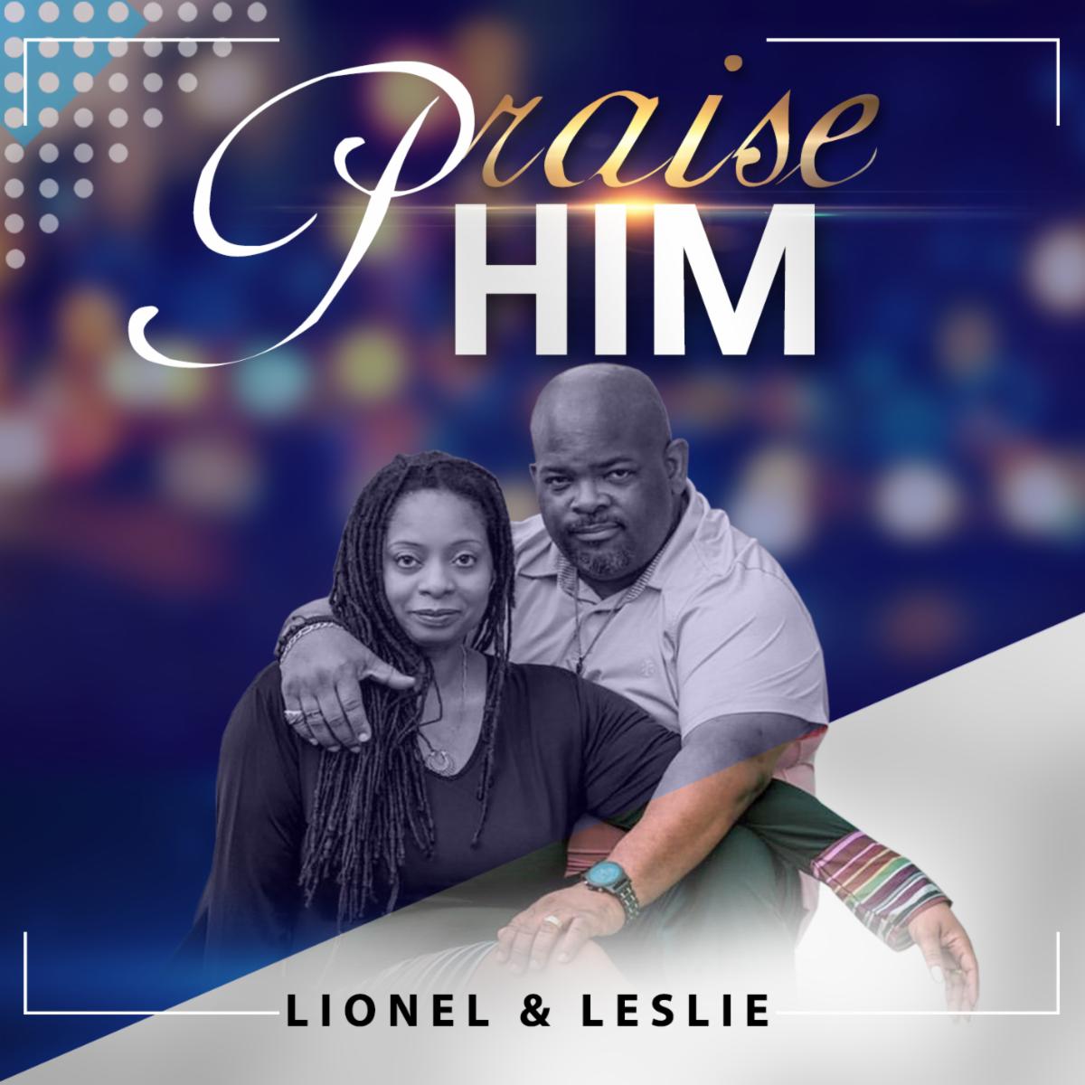 PushItMktg's tweet photo. Lionel &amp; Leslie BDS Charted Single "Praise Him"  https://t.co/dNGn1hgOEm https://t.co/VNDm0l1FwP