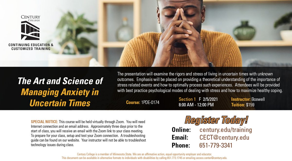 Register for The Art and Science of Managing Anxiety in Uncertain Times:

mnscu.rschooltoday.com/public/costopt…

#centurycollege #continuingeducation #managestress #ManageAnxiety