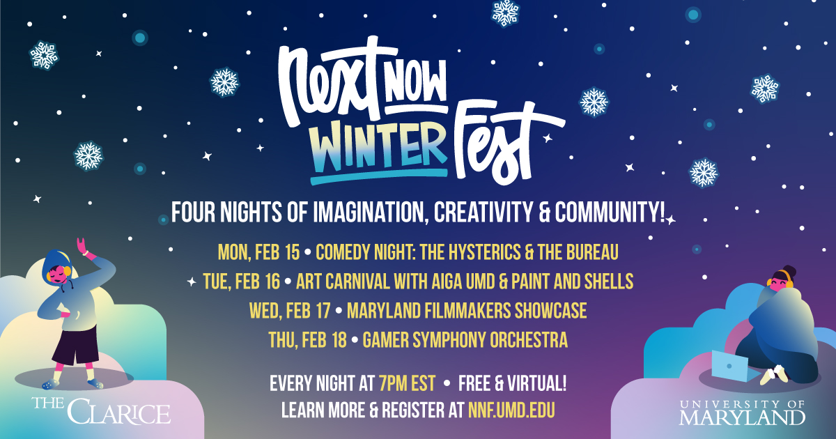 TheClariceUMD's tweet photo. Announcing our NextNOW WinterFest lineup! Join us 2/15-18 for midwinter arts ft. @hystericsumd, The Bureau, @aigaumd, UMD filmmakers &amp; @GamerSymphony! Register now for free &amp; convenient access → https://t.co/xfQHEb0Ljy

#NextNOWFest #KeepCreatingUMD #TheClarice #SaveOurStages https://t.co/dcs3dleajO