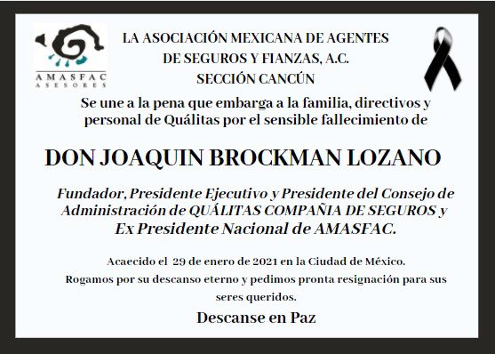 Amasfac Sección Cancún, lamenta  el sensible fallecimiento del Lic. Don Joaquín Brockmann Lozano. Descanse en Paz.
