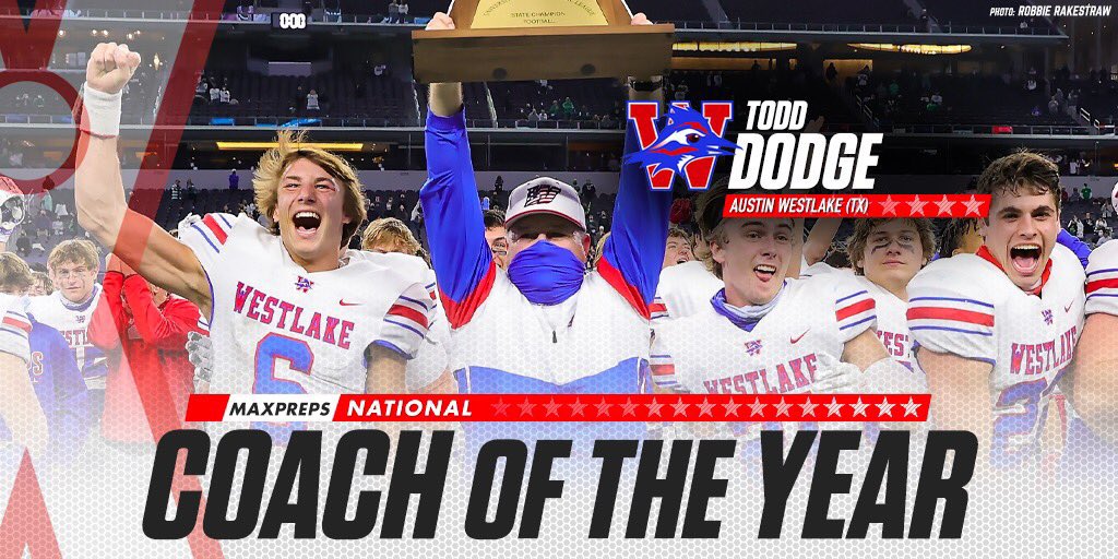 Westlake_Nation's tweet photo. MaxPreps names Todd Dodge the National Coach of the Year after guiding Westlake to a 14-0 record and a 6A Division I State Championship. #GoChaps 

📷 | MaxPreps https://t.co/7GdHtnkHdk