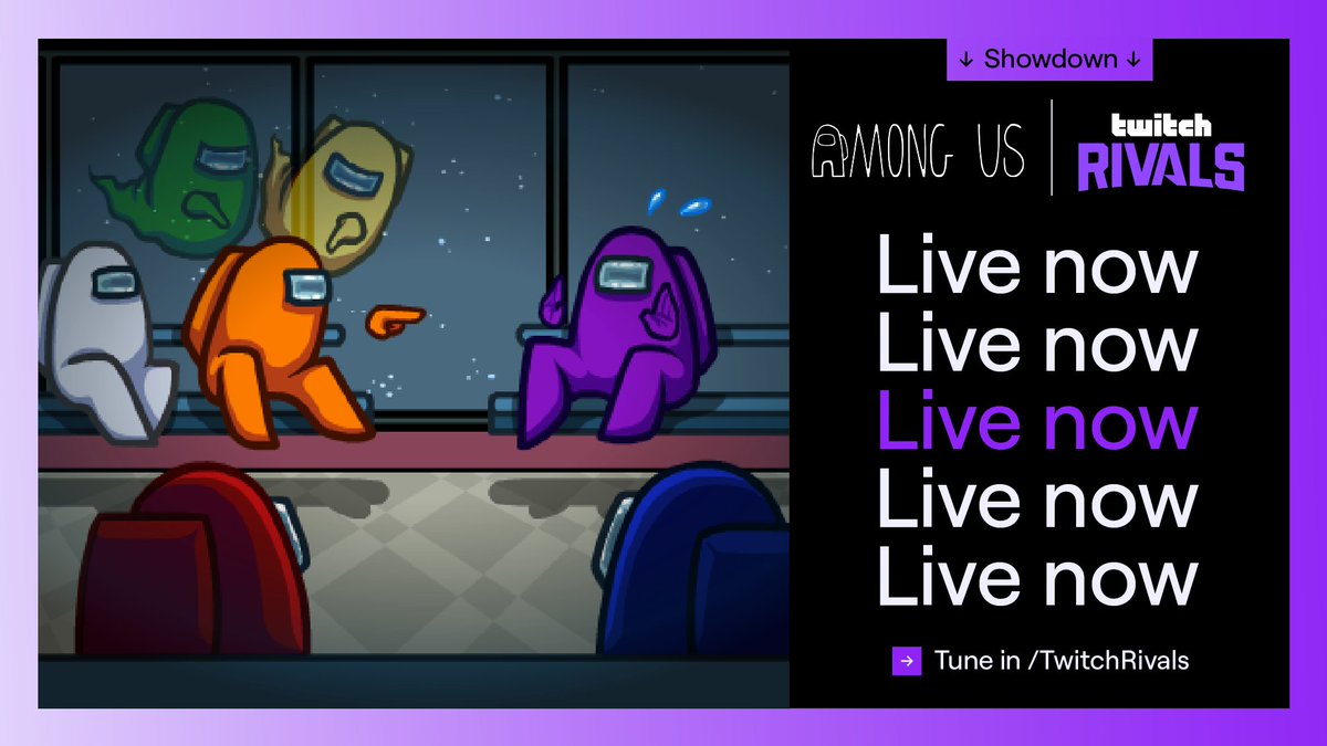 Among us Crewmates pointing at each other

Twitch Rivals Among Us Showdown Live Now (Repeating Text)

Tune in/twitchrivals