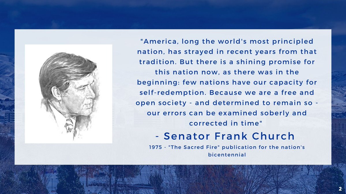 There's no denying that American democracy has been tested, not just in the previous four years, but multiple times in the modern era. Using American responsibly was a trademark of Senator Frank Church's Career. He gave this quote at the celebration of the nation's bicentennial