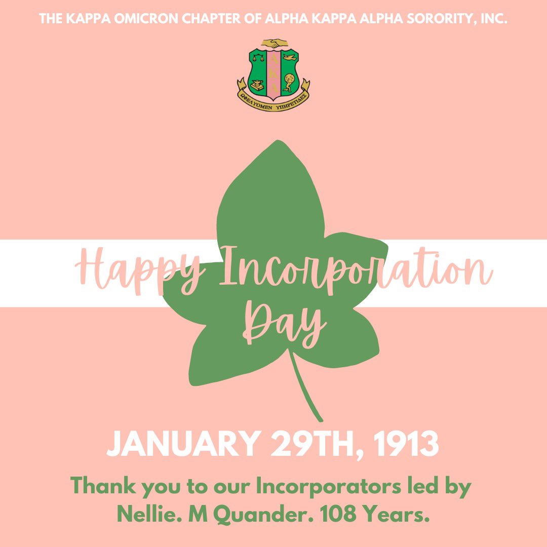 Happy Incorporation Day to all the pretty ladies of Alpha Kappa Alpha Sorority, Inc. Nellie M. Quander led our Incorporators 108 years ago today. 💖💚 #aka1908
