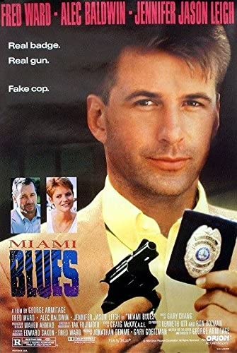 Miami Blues (1990) is a deep-fried noir about a handsome psychopath who steals an detective's badge and goes on a robbery spree through the South Florida criminal underworld. One of the hidden gems of reactionary cinema.