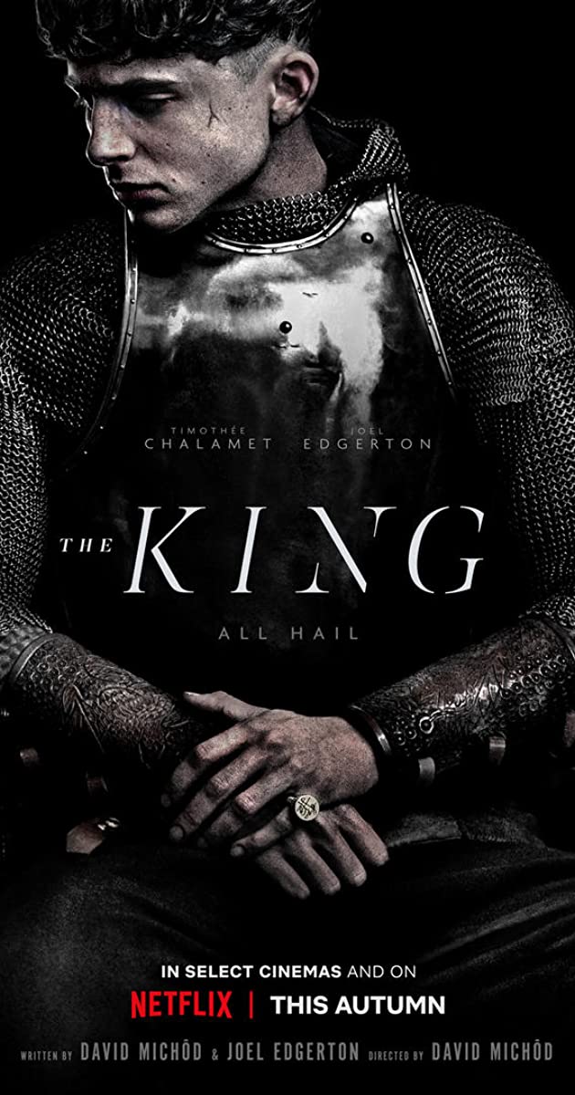 The King (2019) is a modern retelling of the rise of Henry V. Refreshing new perspective on an often rehashed story, tons of great period detail.