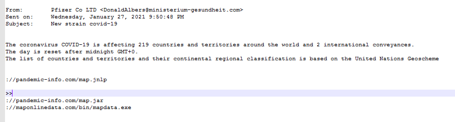 ps66uk's tweet image. #jnlp #covid19

From:        Pfizer Co LTD &amp;lt;various&amp;gt;@ ministerium-gesundheit[.]com
Subject:     New strain covid-19

://pandemic-info.com/map.jnlp

&amp;gt; jar &amp;gt; exe
6e9a7610a7e46968d211763942cc8508e1c07cfbbde75f8a9ae70926eaf991ef

app.any.run/tasks/28fa7fa7…