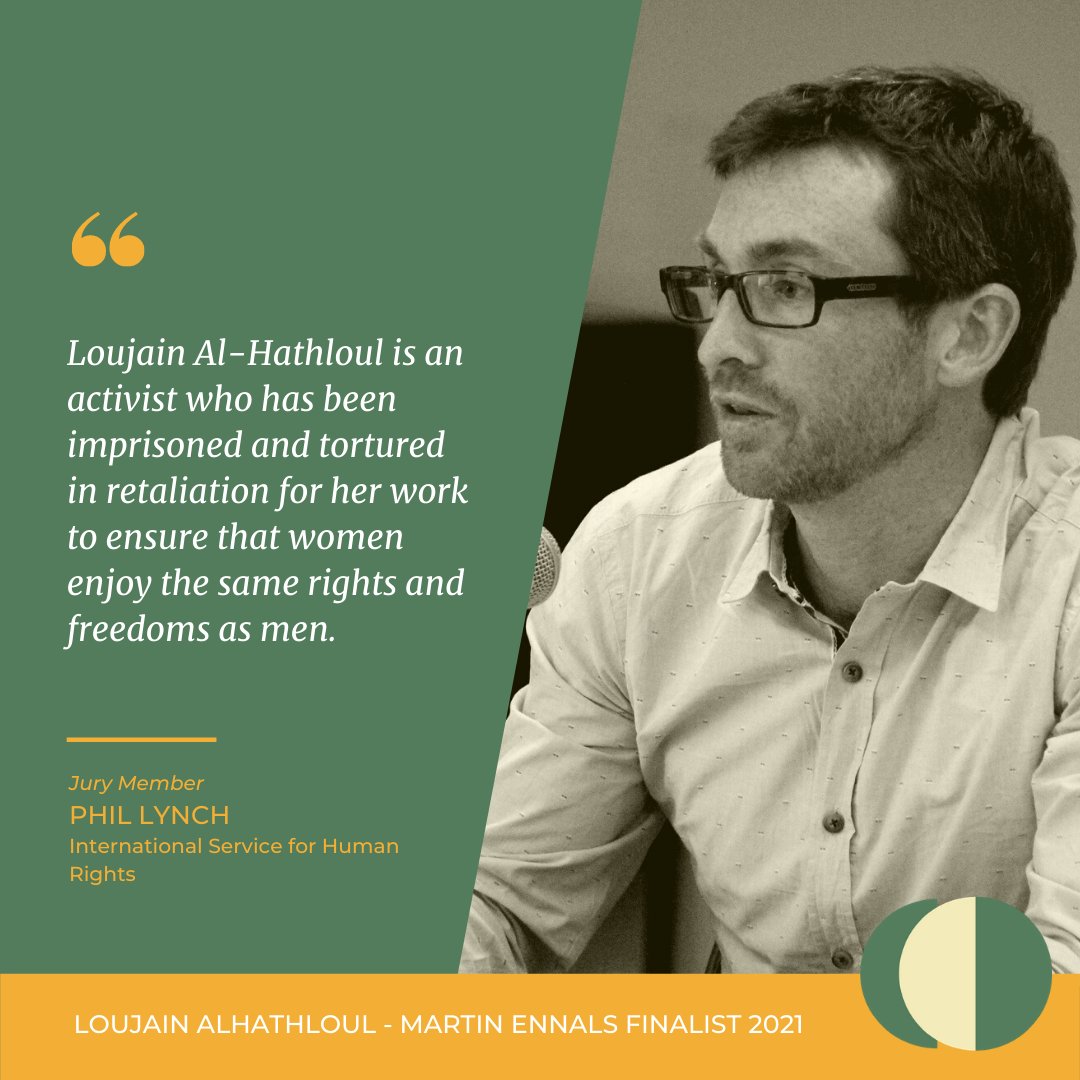 martinennals's tweet photo. "The work of #HumanRightsDefenders like #LoujainAlHathloul is vital to promote #freedom, #equality and #justice."
says @ISHRglobal's @PhilALynch, #MartinEnnals Jury Member.
We urge #Saudi 🇸🇦 authorities to #FreeLoujain!
#ProtectDefenders #WHRDs #Right2Drive https://t.co/V1PdSFoKCU