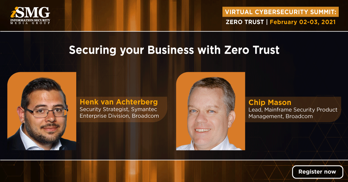 .<a href="/coolhva/">Henk van Achterberg</a> and <a href="/cmason_CA/">Chip Mason</a> from <a href="/Broadcom/">Broadcom</a> will take a closer look at #Zerotrust and explain why it is everywhere: on #cloud, on premise including the mainframe. Sign up now: bit.ly/3t7paPX
#ISMGEvents #Cybersecurity #InfoSec #ISMGSummits