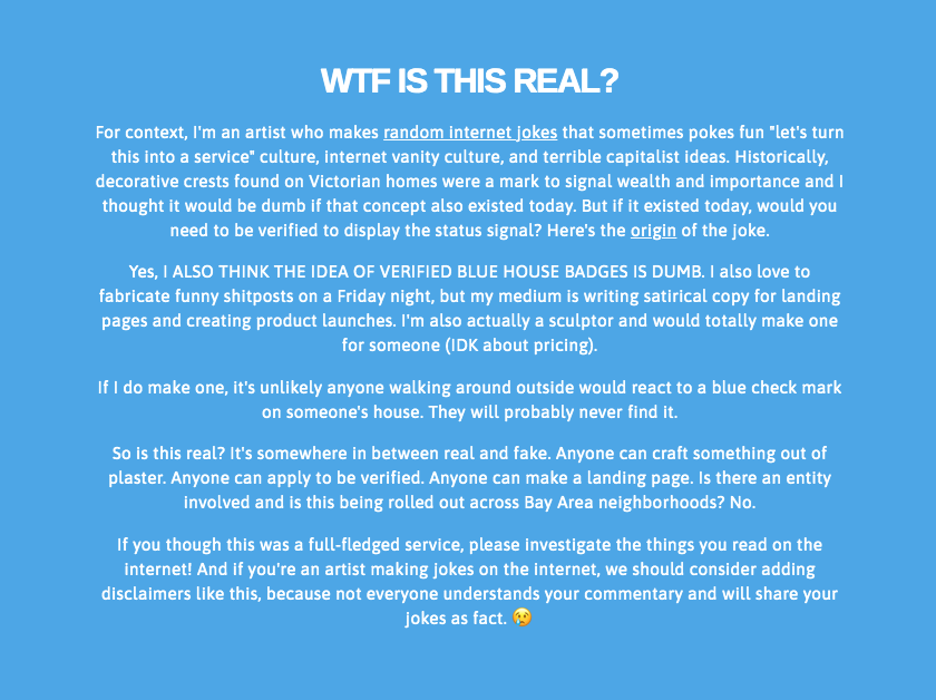Artists gotta rewrite their brains for the common internet scroller. I thought my second tweet in the thread was clear that Blue Check Houses was a response to a simple joke on a previous tweet. Alas! I now have a disclaimer.