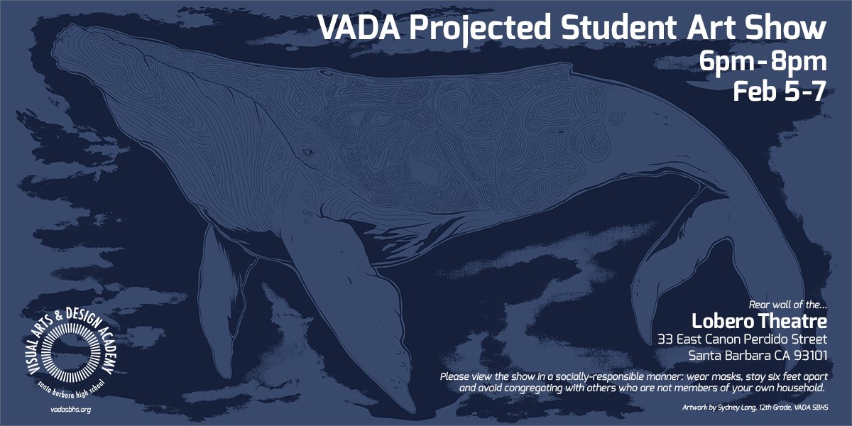 COVID got you down? Pack up the kids in the family truckster and drive by the Lobero Theatre next weekend for a socially-distanced cultural night out! Isabella and her fellow students at SBHS' Visual Arts and Design Academy are putting on a virtual art show:
