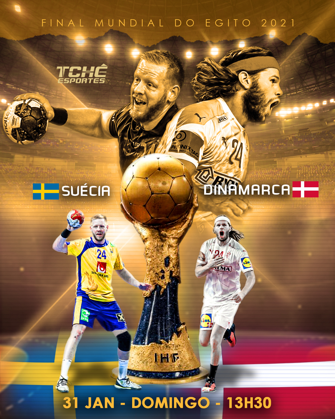 Tchê on X: Agora vale a taça!!!🏆🥇🤾‍♂️ Final do Mundial do Egito 2021  DIA 31/JAN - DOMINGO - 13h30 🏆 13h30 / Suécia 🇸🇪🆚🇩🇰 Dinamarca Decisão  3º Lugar 🥉10h30 / Espanha 🇪🇸🆚🇫🇷