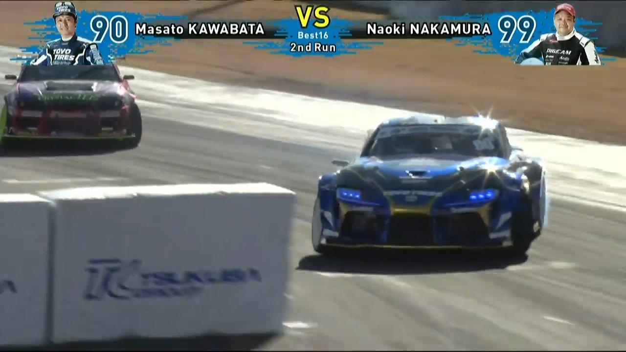 D1 Grand Prix 追走 Best16 1 99 中村 直樹 Vs 90 川畑 真人 1本目 99 中村 直樹 98 90 川畑 真人 98 接近ポイント2 2本目 90 川畑 真人 96 99 中村 直樹 97 合計 195