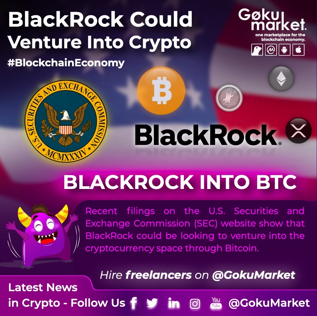 GokuMarket's tweet photo. 📣 @blackrock Could Venture Into #Crypto 👏 🤩
💜 Hire #Freelancers On @GokuMarket
#Follow #GokuMarket for more news & updates!
👇
Web 🌐 https://t.co/1zW0bzr9xm
Android 📲 https://t.co/EnorLN57pG
#BlockchainEconomy #CryptoNews #BlackRock #Bitcoin #BitcoinMotivation https://t.co/iUhQZapU03