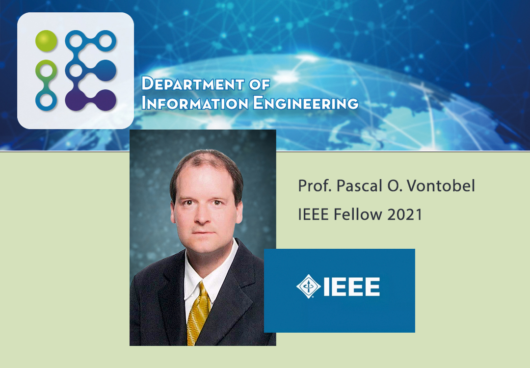Professor Pascal O. Vontobel from the Department of Information Engineering has been elected a Fellow of the Institute of Electrical and Electronics Engineers (IEEE) with the citation “for contributions to graphical models for channel coding” this year.