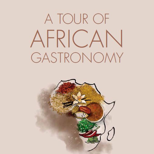 UNWTO_pub's tweet photo. Just released the new @UNWTO report "A Tour of African Gastronomy". It is available for free at https://t.co/VwFXy7uOBY https://t.co/s1dXKIYdK7
