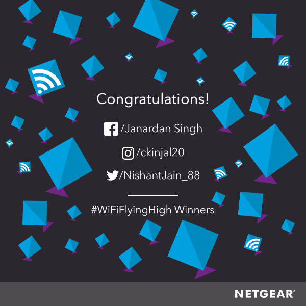 Netgear_India's tweet photo. Congratulations to the #WiFiFlyingHigh contest winners. Requesting you to share your contact details at the earliest. #NetgearIndia https://t.co/S0I3Gd34lS