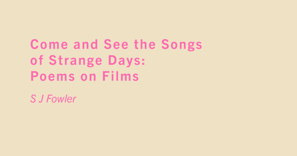 very happy to announce my next collection COME AND SEE THE SONGS OF STRANGE DAYS : Poems on Films with the brilliant <a href="/brokensleep/">Broken Sleep Books</a>. Over 100 multi-methodological poems on 88 films. It's ambitious and is out in March. More stevenjfowler.com/comeandsee